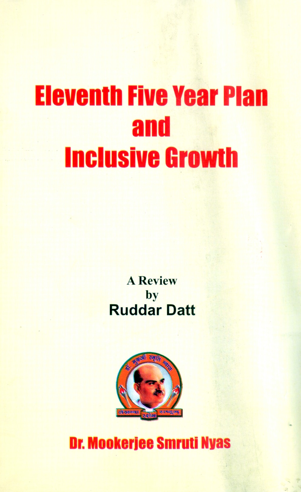 Eleventh Five Year Plan And Inclusive Growth Bharatiya Janata Party