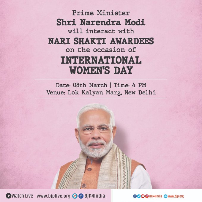 Prime Minister Shri  Narendra Modi  will interact with 'Nari Shakti Awardees' on the occasion of International Women's Day on 8 March 2020 in New Delhi. #SheInspiresUs #IWD2020